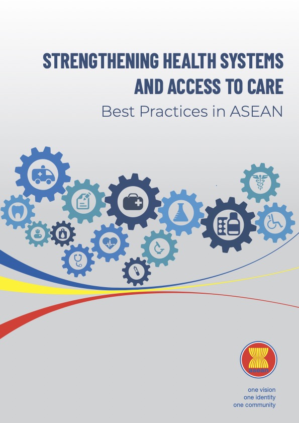 Strengthening Health Systems And Access To Care Best Practice in ASEAN